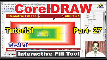 How to use Interactive Fill Tool with Full Property Function in CorelDraw X-7,6,5,4,3 |Hindi| # 27