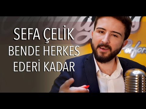 Sefa Çelik - Bende Herkes Ederi Kadar (Canlı Performans)