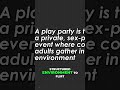What is a Play Party_ Explore &amp; Socialize Safely!