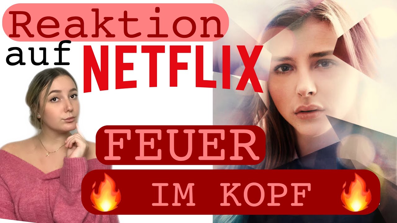 NETFLIX Reaktion auf ? FEUER IM KOPF || donpedusa - YouTube