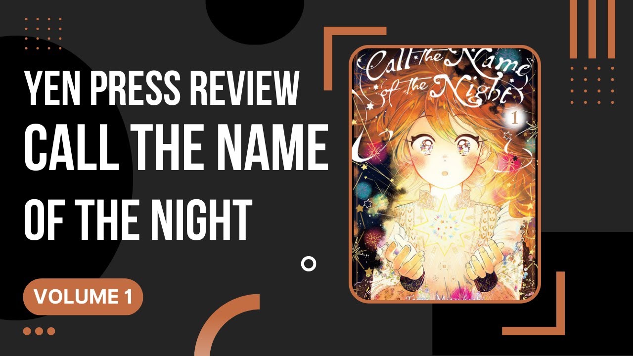 Call the Name of the Night - Volume 1 - Yen Press Manga Review - YouTube