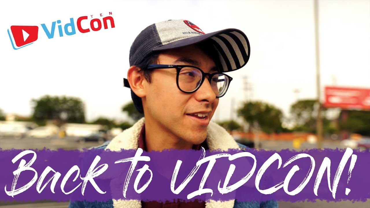 Returning to VidCon 2019