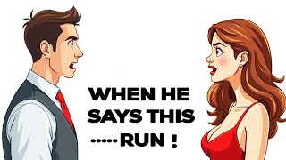 8 Things Men Say That Are Huge Red Flags | Relationship Advice