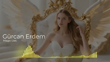 Gurcan Erdem - Magic Lies