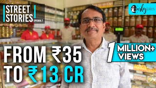Street Stories - Ep 7 | From ₹35 To ₹13 Cr -Veeral Patel, Gaurav Sweets | Curly Tales