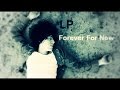LP's 'Forever For Now' Album Lyrics & Highlights đ¶