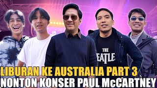 DICKY NONTON KONSER PAUL McCARTNEY AKHIRNYA JANJI ANDRE TERPENUHI.. MALAH DESTA DAN KENZY YANG VIRAL