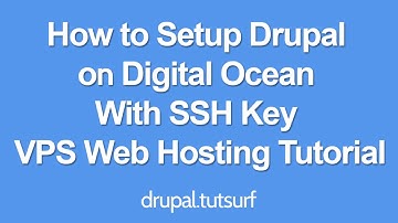 How to Install Drupal on Digital Ocean With SSH Key VPS  Drupal Web Hosting Tutorial