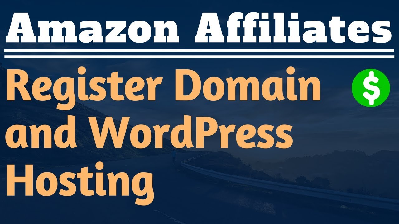 Register Domain Name and Set-Up WordPress Hosting – Lesson #4 – Amazon Affiliate Marketing Training