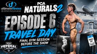 TRAVEL DAY AND MY LAST PUMP SESSION BEFORE THE SHOW | PCA NATURALS 2 PEAK WEEK EP 6