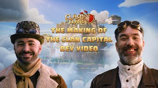 Clan Capital Dev Update - The Making Of (Clash of Clans)