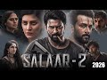 Salaar Part 2 Shouryaanga Parvam Movie Hindi Dubbed Update | Prabhas, Prithviraj S | Facts &amp; Details