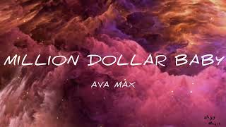 Ava Max - Million Dollar Baby (lyrics)