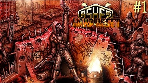 Ashes: Hard Reset, part 1 - Night School