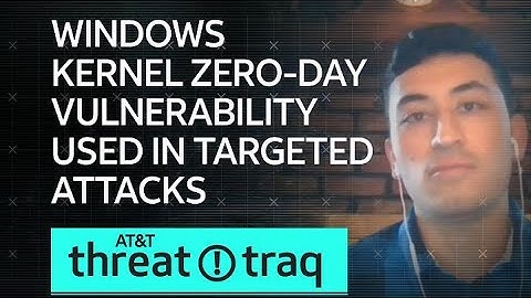Windows Kernel Zero-Day Vulnerability Used in Targeted Attacks| AT&T ThreatTraq
