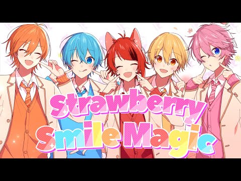 【MV】Strawberry Smile Magic／すとぷり