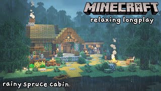 Minecraft Relaxing Longplay  Cozy Rainfall, Building a Spruce Cabin (No Commentary) [1.17]