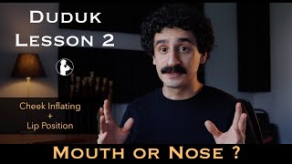 Duduk Lesson 2 - Breathing and Blowing on the Duduk