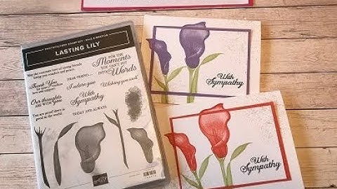 Layered stamping with Lasting Lily