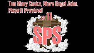 Sky Pillar Sitdown EP 11 - Too Many Cooks, More Bagel John, Playoff Predictions