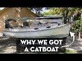 Why we got a catboat