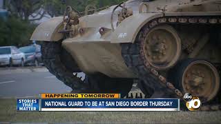 National guard to be at san diego ...