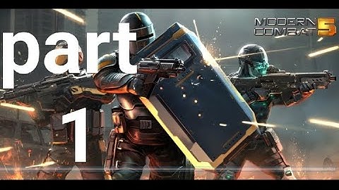 gaming video Modern Combat 5 : for Android  play video : part 1 : 2022