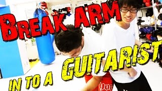 敵の腕を折る方法 Break Arm In To A Gitarist Youtube