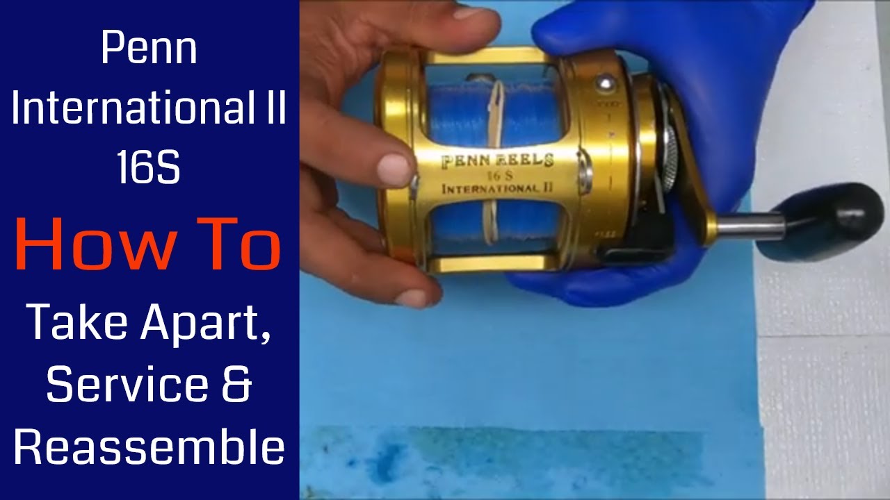 Penn International II 16S Fishing Reel - How to take apart