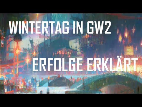 GW2 - Festival: Wintertag (2015)  - Erfolge erklärt