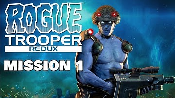 Rogue Trooper Redux - Mission 1: Quartz Zone Massacre