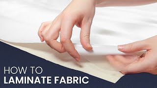 How to Laminate Fabric | Apply Iron-On Vinyl Stabilizer in Minutes
