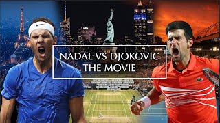 Nadal vs Djokovic  The Biggest Rivalry in Tennis | Movie | Tribute