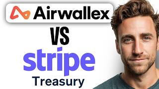 Airwallex vs Stripe Treasury ✅