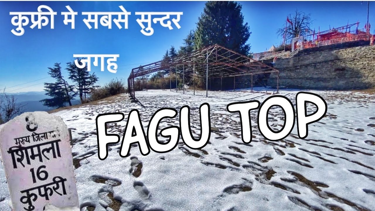 shimla kufri snowfall 2020 Fagu Top Deshu Peak Mata Temple 2020