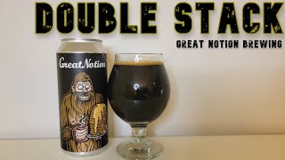 Double Stack (Imp. Breakfast Stout) | Great Notion Brewing | Beer Review