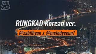 Rungkad versi korea _ @Zabilhyun x @Melodyeeun7 (lyric video)