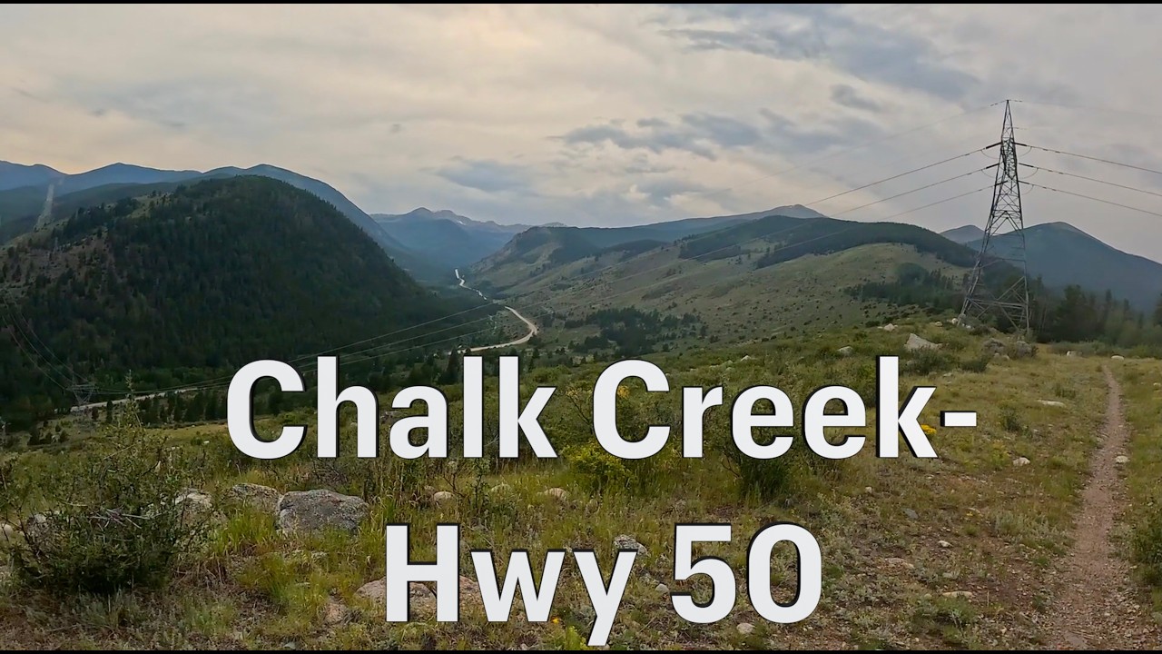 Segment 14 of the Colorado Trail - Chalk Creek - US HWY 50