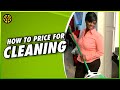 HOW TO PRICE CLEANING