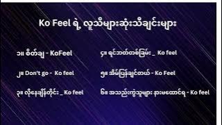 Ko Feel သီချင်းများ