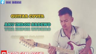 AKU - IMRON SADEWO guitar cover versi Kidal (Benny gitar official)
