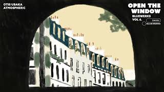 Bluewerks, Otis Ubaka - "Atmospheric"