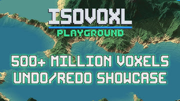 Placing 500+ Million Voxels - Isovoxl Playground - Undo/Redo Showcase