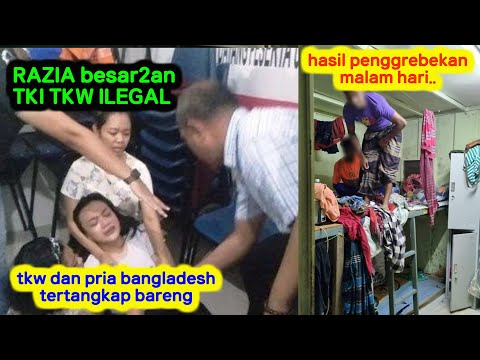 RAZIA BESAR BESARAN TKI ILEGAL | TKW dan BANGLADESH TERTANGKAP BARENG