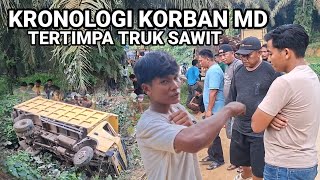 Kronologi dan Evakuasi TRUK Sawit Terbalik  Masuk Jurang