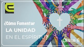 Download Lagu ¿Cómo fomentar la Unidad en El Espíritu   clse 6 MP3 Download Lagu ¿Cómo fomentar la Unidad en El Espíritu   clse 6 MP3