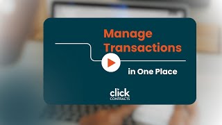 Click Contracts - Transaction Management Is Here | Click Contracts Product Walkthrough