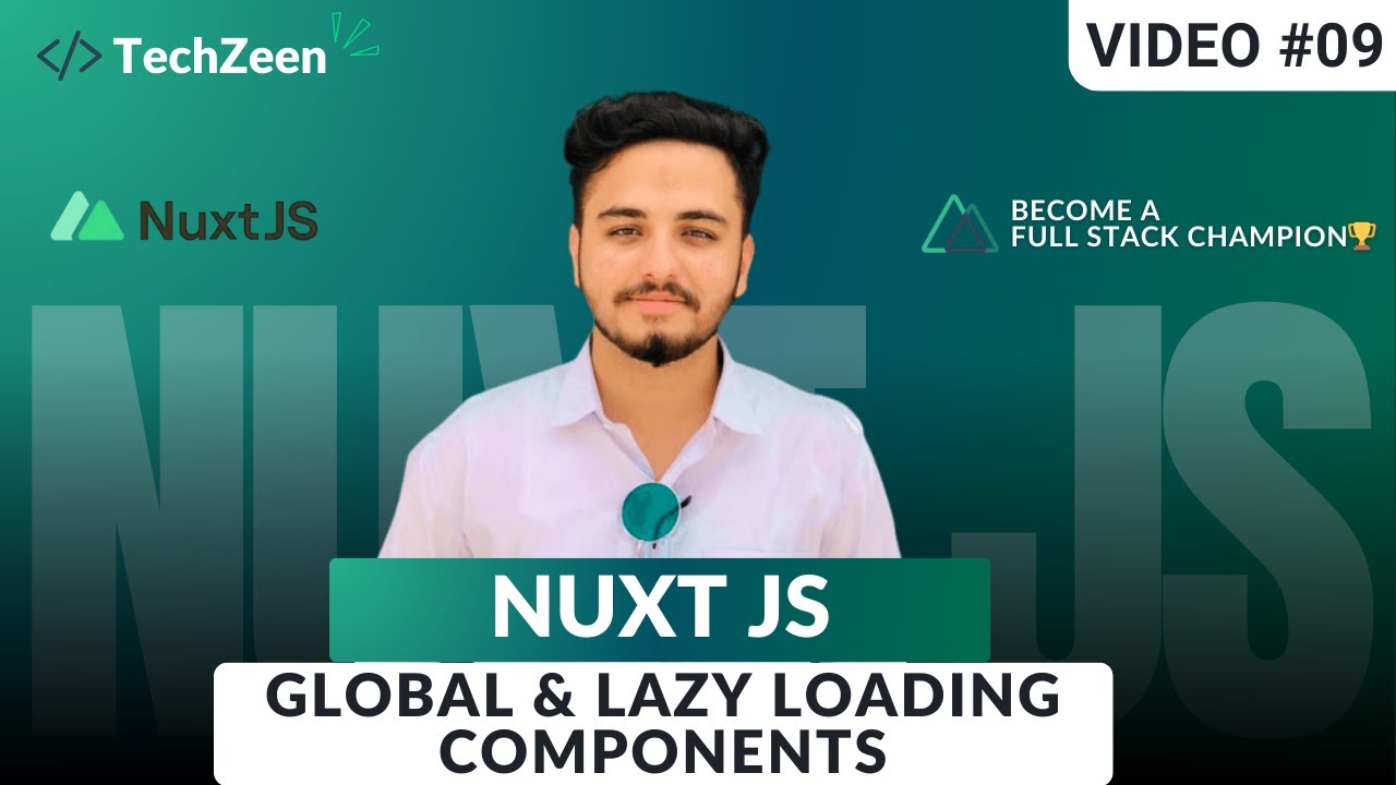Nuxt JS Tutorial #09: Global Components & Lazy Loading in Nuxt 4 ...