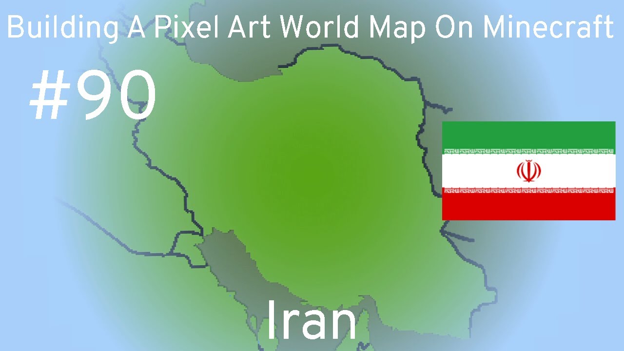 Building A Pixel Art World Map On Minecraft - Episode 90 [Iran] - YouTube