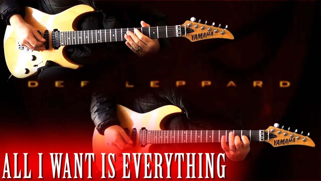 Def Leppard - All I Want Is Everything FULL Guitar Cover